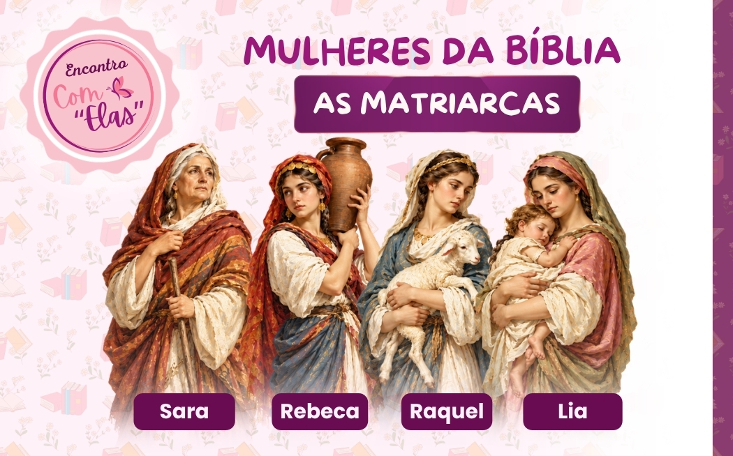 “As Matriarcas”, novo tema de estudo