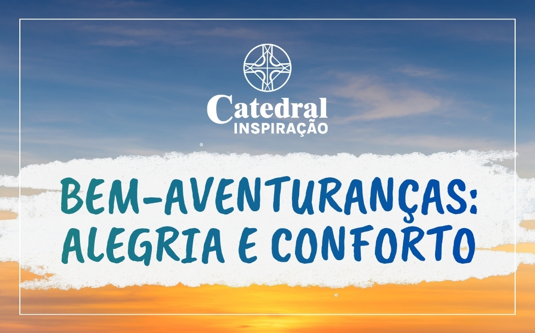 Série de mensagens do Catedral Inspiração